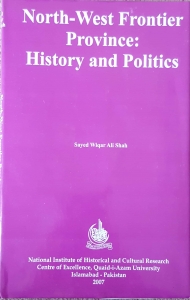 North-West Frontier Province History and Politics